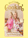 Cover image for Good Lookin' Cookin'